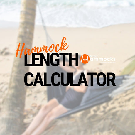 Find Your Best Hammock Fit Using the Hammock Hang Calculator - Simply Hammocks