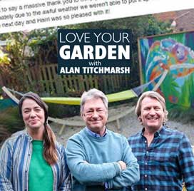 Promotional image for 'Love Your Garden with Alan Titchmarsh' featuring three people in front of a garden scene.